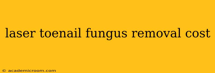 laser toenail fungus removal cost