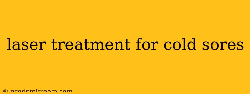 laser treatment for cold sores