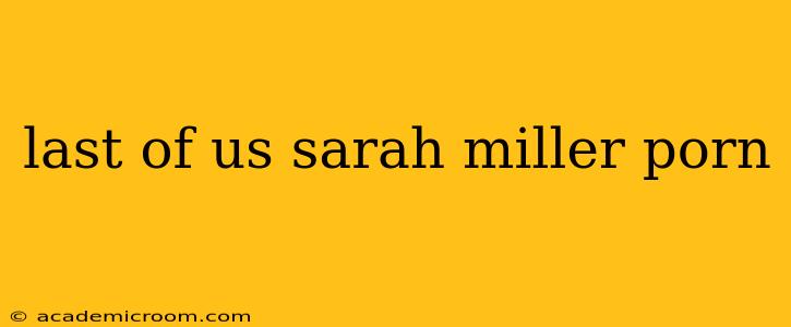 last of us sarah miller porn last of us sarah miller porn