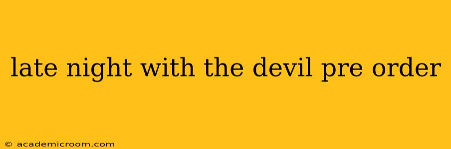 late night with the devil pre order