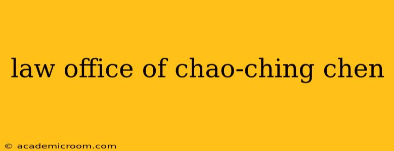 law office of chao-ching chen