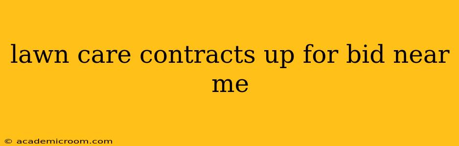 lawn care contracts up for bid near me
