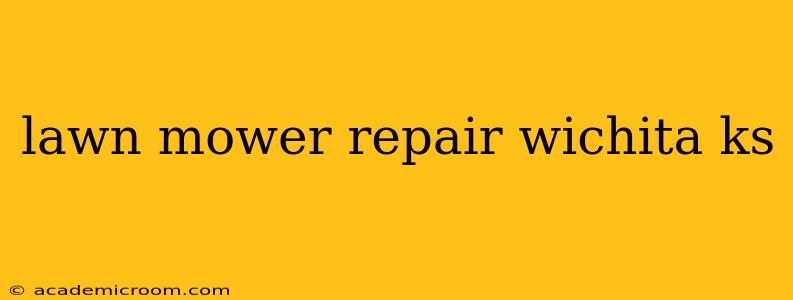 lawn mower repair wichita ks