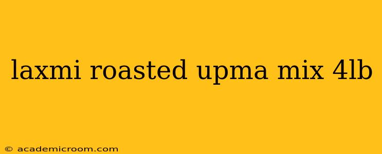 laxmi roasted upma mix 4lb