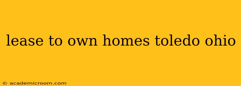 lease to own homes toledo ohio