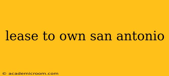 lease to own san antonio