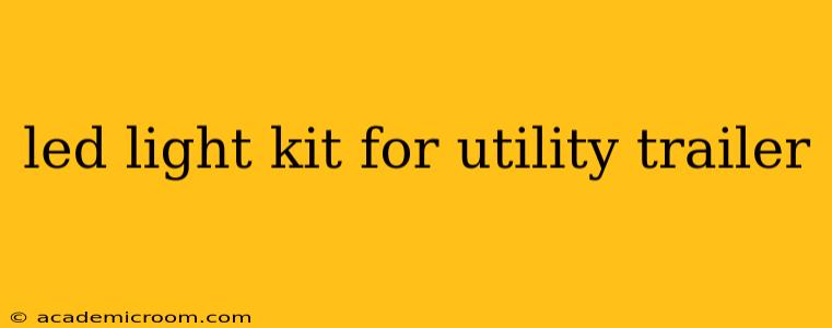 led light kit for utility trailer