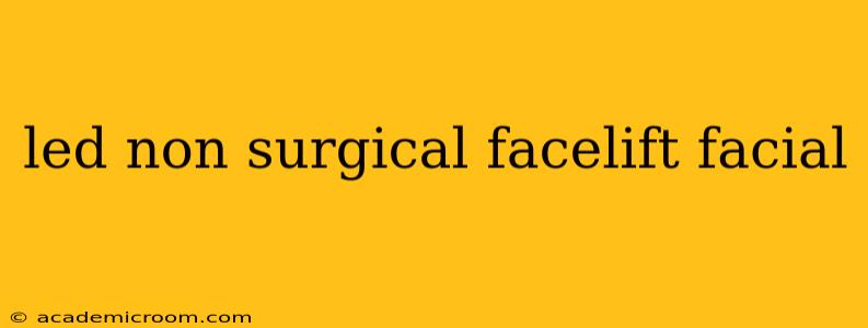 led non surgical facelift facial