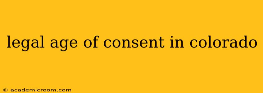 legal age of consent in colorado