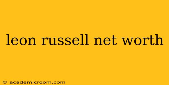 leon russell net worth