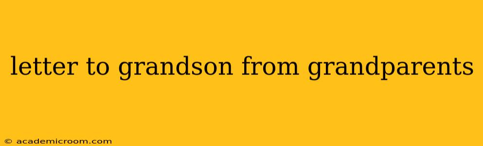 letter to grandson from grandparents