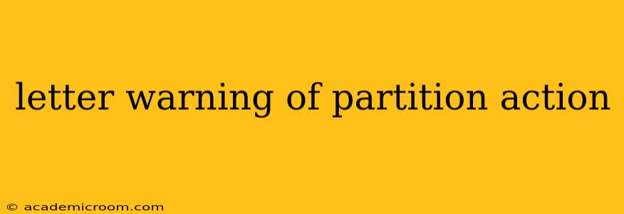 letter warning of partition action