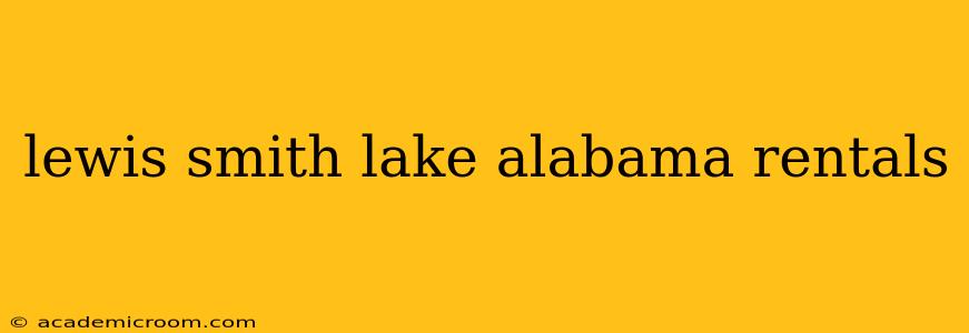 lewis smith lake alabama rentals
