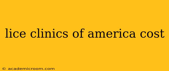 lice clinics of america cost