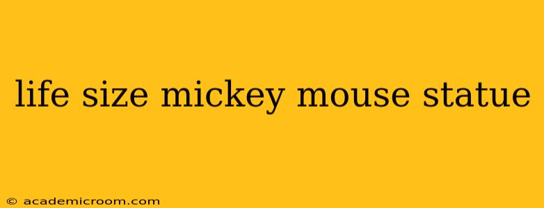 life size mickey mouse statue