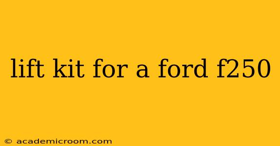 lift kit for a ford f250