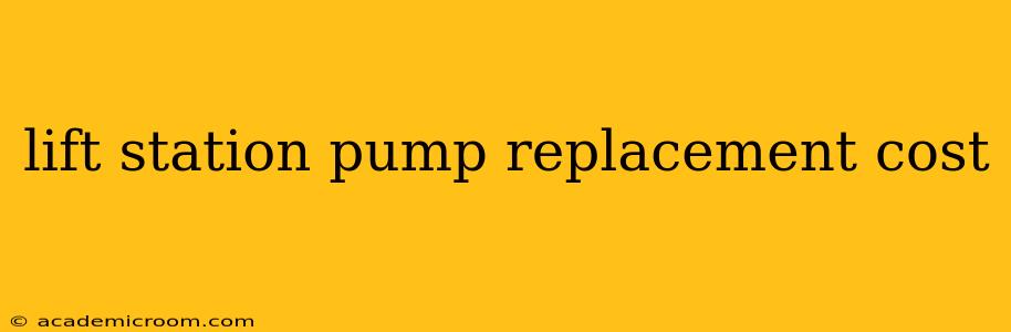 lift station pump replacement cost