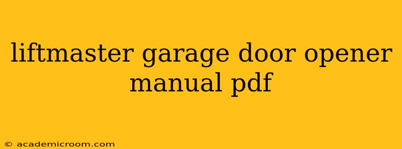 liftmaster garage door opener manual pdf