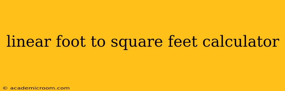 linear foot to square feet calculator