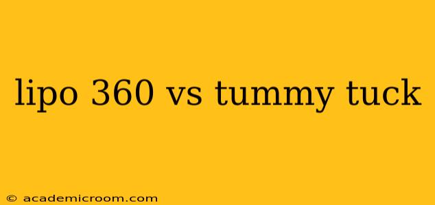 lipo 360 vs tummy tuck