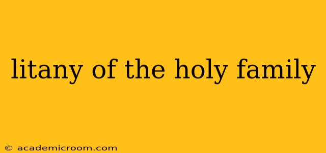 litany of the holy family