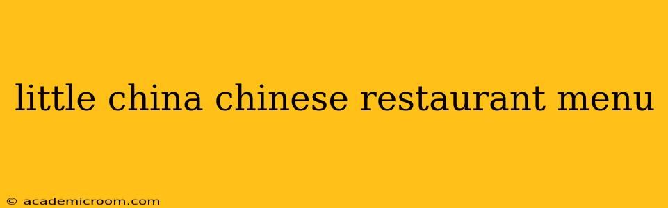 little china chinese restaurant menu