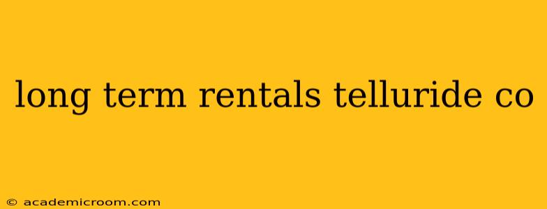 long term rentals telluride co