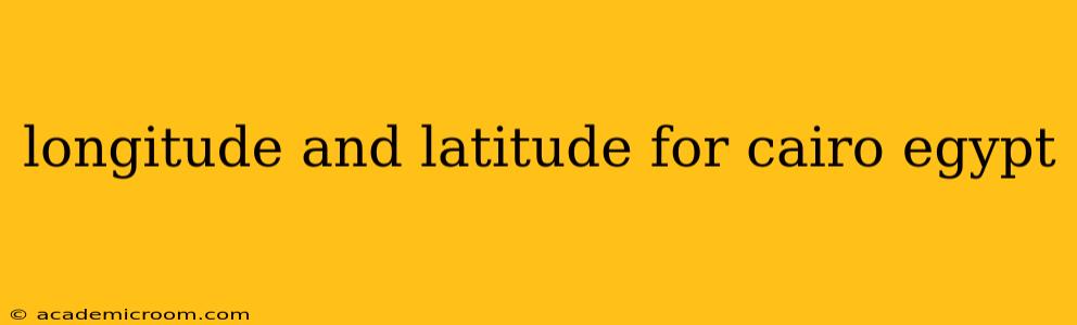 longitude and latitude for cairo egypt
