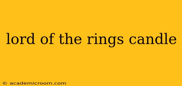 lord of the rings candle