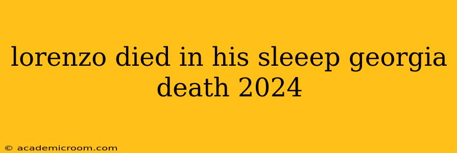 lorenzo died in his sleeep georgia death 2024