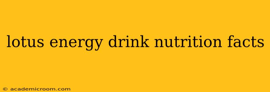 lotus energy drink nutrition facts