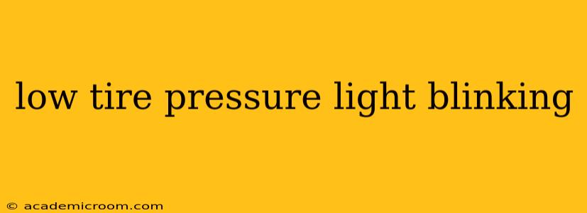 low tire pressure light blinking