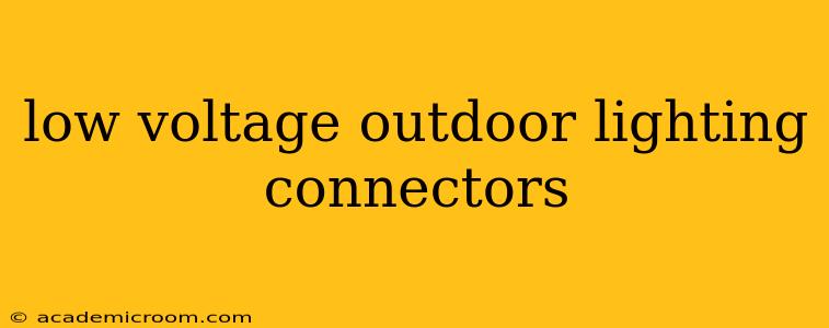 low voltage outdoor lighting connectors