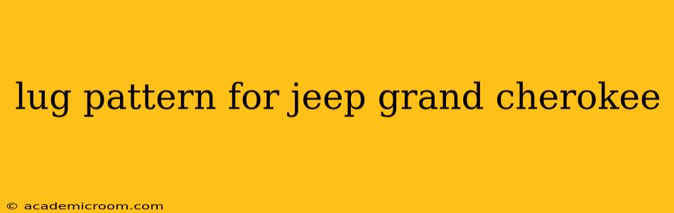 lug pattern for jeep grand cherokee