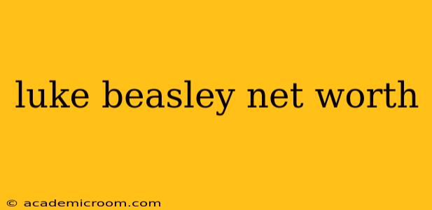 luke beasley net worth