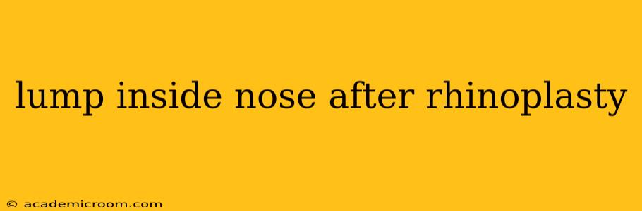 lump inside nose after rhinoplasty