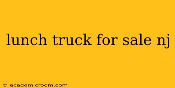lunch truck for sale nj
