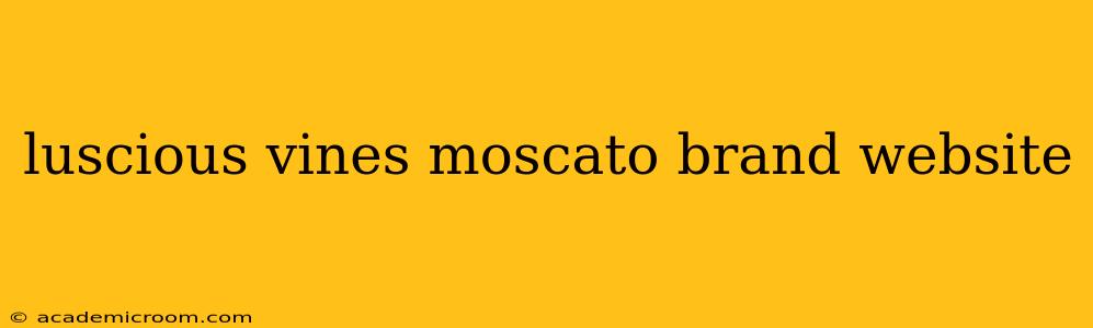 luscious vines moscato brand website
