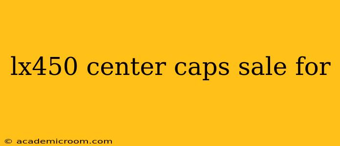 lx450 center caps sale for