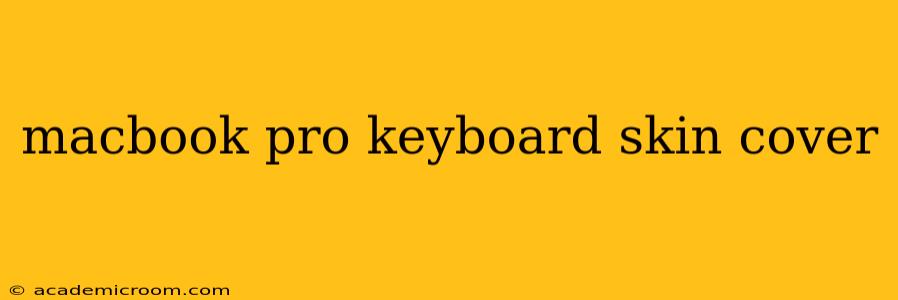 macbook pro keyboard skin cover