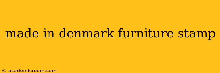 made in denmark furniture stamp