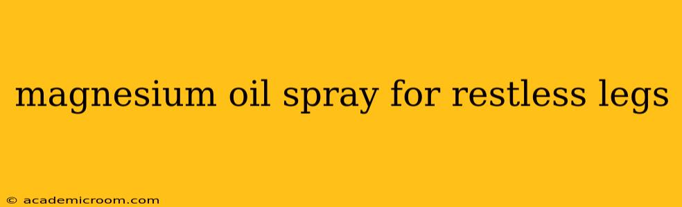 magnesium oil spray for restless legs
