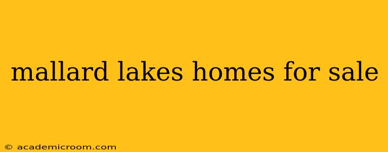 mallard lakes homes for sale