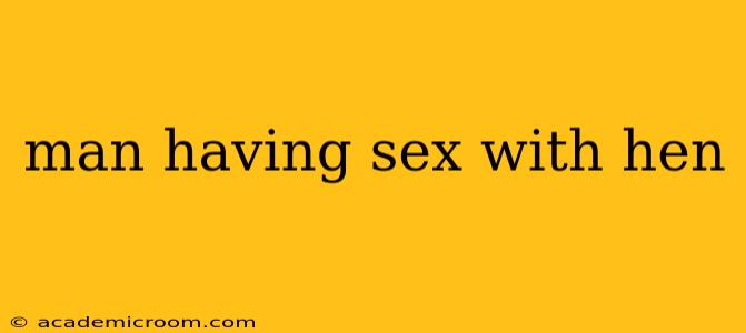 man having sex with hen