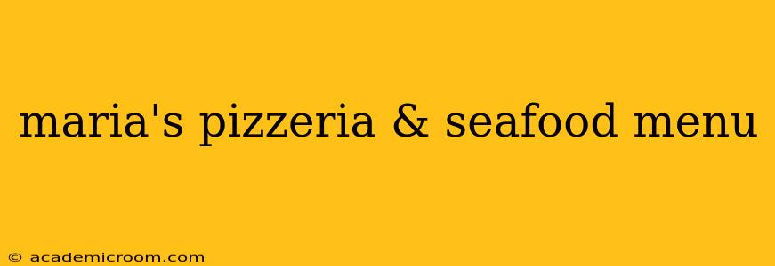 maria's pizzeria & seafood menu