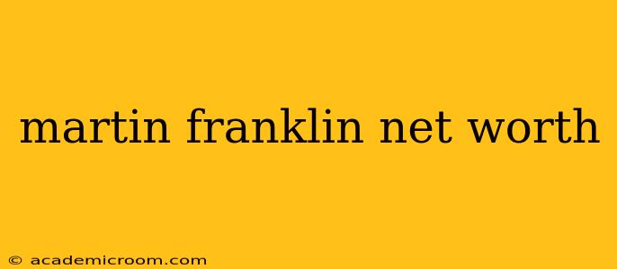 martin franklin net worth