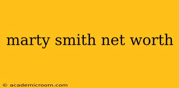 marty smith net worth