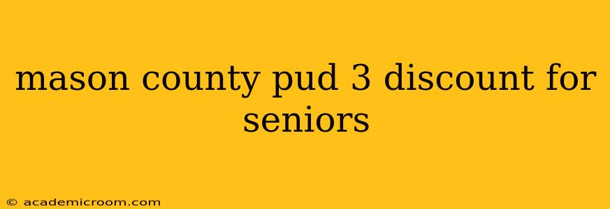 mason county pud 3 discount for seniors