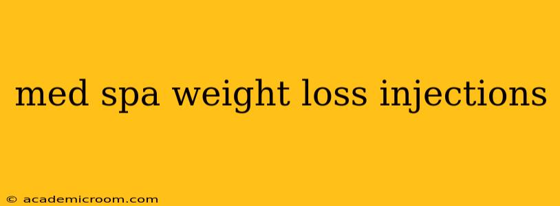 med spa weight loss injections