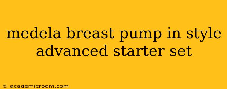 medela breast pump in style advanced starter set